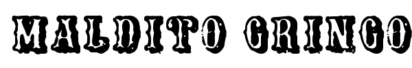 Maldito Gringo fuente