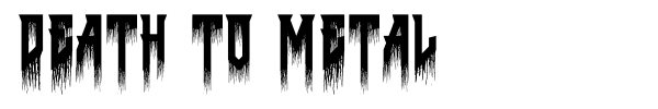 Death to Metal fuente