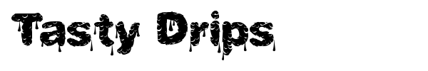 Tasty Drips font preview