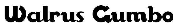 Walrus Gumbo font preview