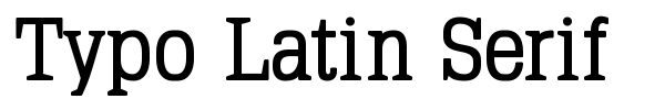 Typo Latin Serif font preview
