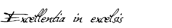 Excellentia in excelsis font preview