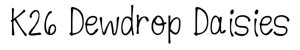K26 Dewdrop Daisies font preview