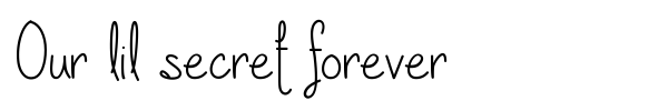 Our lil secret forever fuente