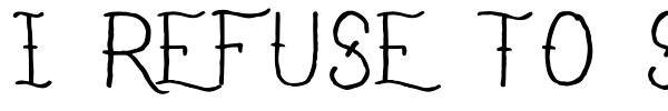 I Refuse To Sink font preview