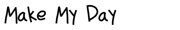 Make My Day fuente