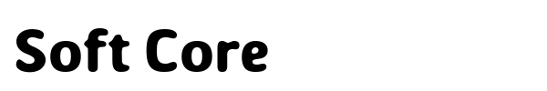 Soft Core fuente