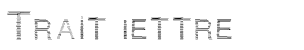 Trait lettre fuente