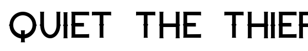 Quiet the Thief fuente