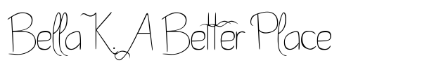 Bella K. A Better Place fuente