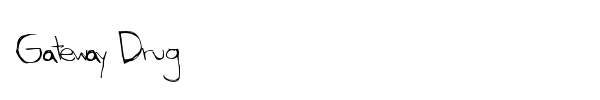 Gateway Drug fuente