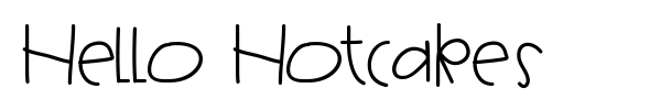 Hello Hotcakes font preview