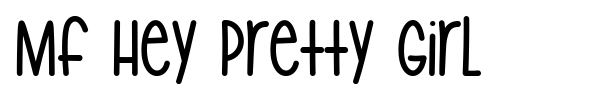 Mf Hey Pretty Girl fuente
