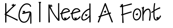 KG I Need A Font fuente