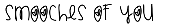 Smooches Of You font preview