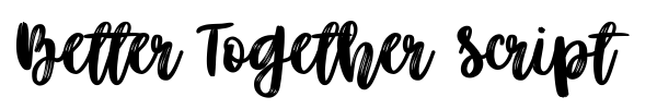 Better Together Script fuente
